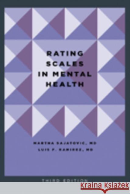 Rating Scales in Mental Health Martha Sajatovic Luis F. Ramirez 9781421406664 Johns Hopkins University Press