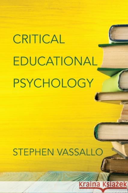 Critical Educational Psychology Vassallo, Stephen 9781421422633