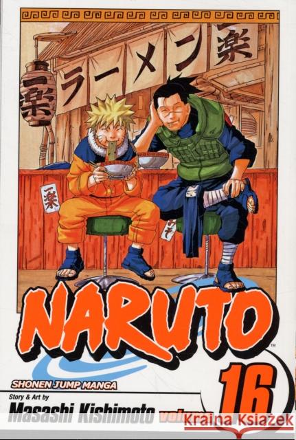 Naruto, Vol. 16 Masashi Kishimoto 9781421510903 Viz Media, Subs. of Shogakukan Inc