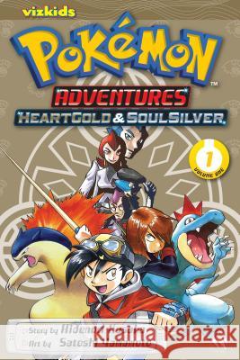 Pokémon Adventures: HeartGold and SoulSilver, Vol. 1 Hidenori Kusaka, Satoshi Yamamoto 9781421559001 Viz Media, Subs. of Shogakukan Inc