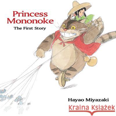 Princess Mononoke: The First Story: The First Story Hayao Miyazaki 9781421575865 Viz Media, Subs. of Shogakukan Inc