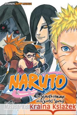 Naruto: The Seventh Hokage and the Scarlet Spring Masashi Kishimoto 9781421584935
