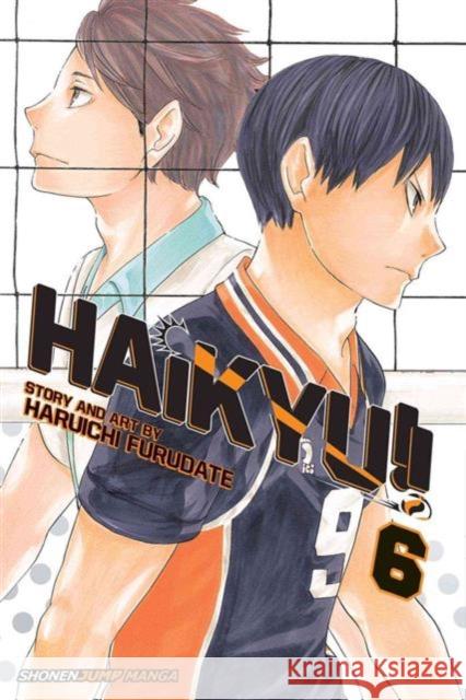 Haikyu!!, Vol. 6 Haruichi Furudate 9781421588582 Viz Media, Subs. of Shogakukan Inc