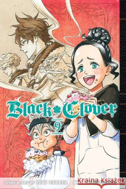 Black Clover, Vol. 9 Yuki Tabata 9781421596464 Viz Media, Subs. of Shogakukan Inc