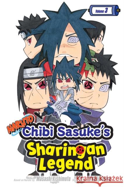 Naruto: Chibi Sasuke's Sharingan Legend, Vol. 3 Kenji Taira Masashi Kishimoto 9781421597614 Viz Media, Subs. of Shogakukan Inc