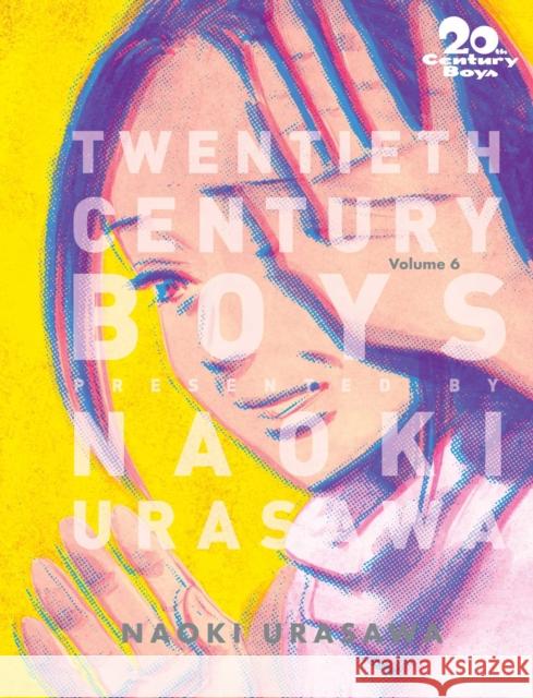 20th Century Boys: The Perfect Edition, Vol. 6 Naoki Urasawa 9781421599663