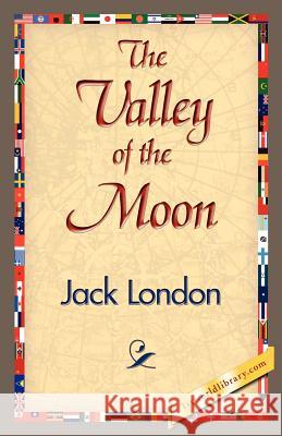 The Valley of the Moon Jack London 9781421833781