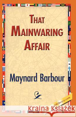That Mainwaring Affair Maynard Barbour 9781421833873