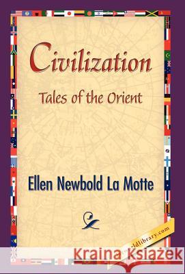 Civilization Ellen Newbold L 9781421838519 1st World Library