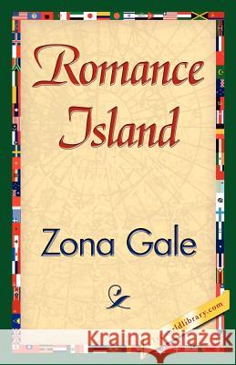 Romance Island Zona Gale 9781421843193 1st World Library