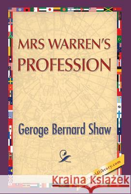 Mrs. Warren's Profession George Bernard Shaw 1st World Publishing 9781421851532 1st World Library