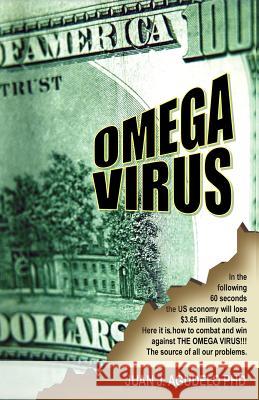 Omega VIRUS Agudelo, Juan J. 9781421899398 1st World Publishing