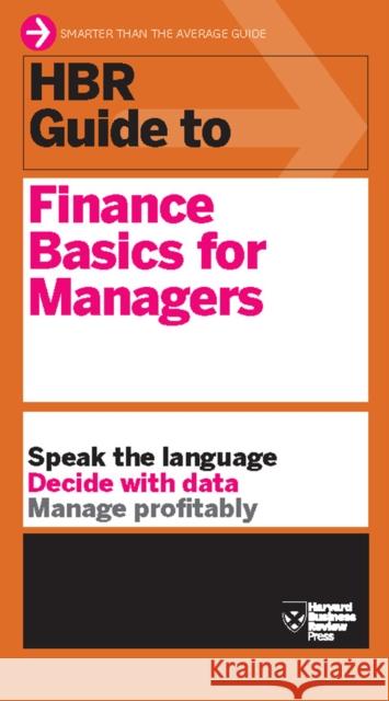 HBR Guide to Finance Basics for Managers (HBR Guide Series) Harvard Business Review  9781422187302 Harvard Business Review Press