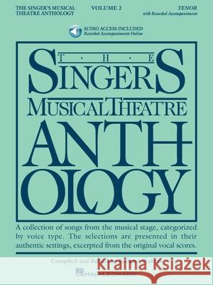 Singer's Musical Theatre Anthology - Volume 2: Tenor Book with Online Audio [With 2 CDs] Richard Walters 9781423423713