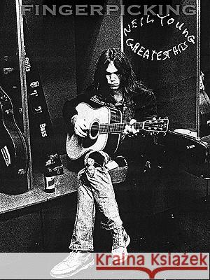 Neil Young: Greatest Hits Young, Neil 9781423429548 Hal Leonard Publishing Corporation