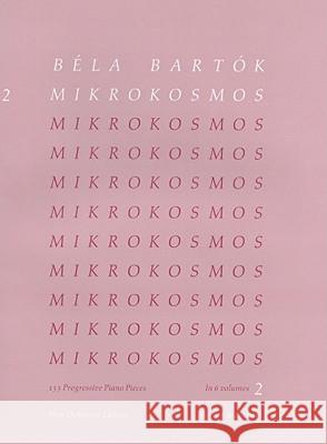 Mikrokosmos, Volume 2 Bela Bartok 9781423468158