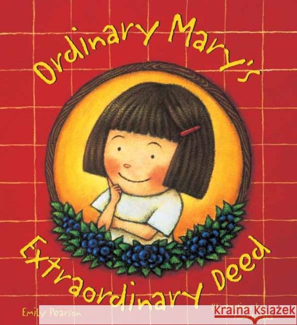 Ordinary Mary's Extraordinary Deed (Tp) Emily Pearson Fumi Kosaka 9781423648871