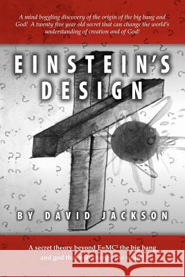 Einstein's Design David Jackson 9781425103453 Trafford Publishing
