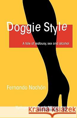 Doggie Style Fernando Nachon 9781425158316 Trafford Publishing