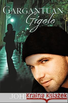 Gargantuan Gigolo John Davies 9781425190224