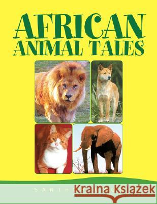 African Animal Tales Santhus Umoh 9781425704360 Xlibris Corporation
