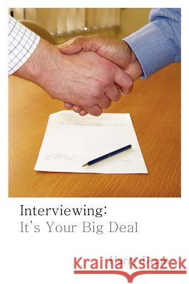 Interviewing: It's Your Big Deal Drum, Harry 9781425946746