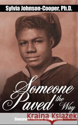 Someone Paved The Way Sylvia Johnson-Coope 9781425970031