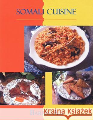 Somali Cuisine Barlin Ali 9781425977061 Authorhouse