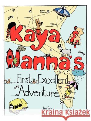 Kaya and Nanna's First Excellent Adventure Debi Faris 9781425977801 Authorhouse