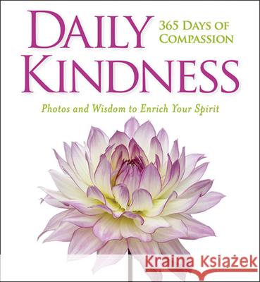 Daily Kindness: 365 Days of Compassion National Geographic 9781426218446