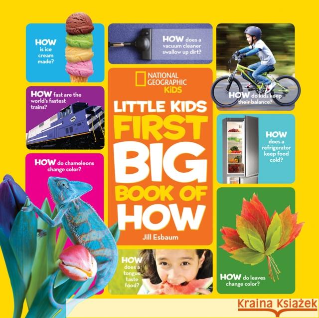 Little Kids First Big Book of How National Geographic Kids 9781426323294 National Geographic Kids