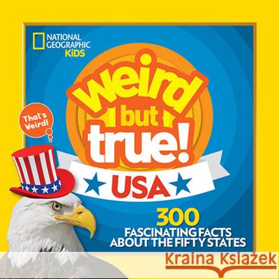 Weird But True! USA National Geographic Kids 9781426333729 National Geographic Society