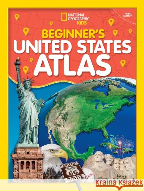 Beginner's U.S. Atlas 2020, 3rd Edition National Geographic Kids 9781426338243