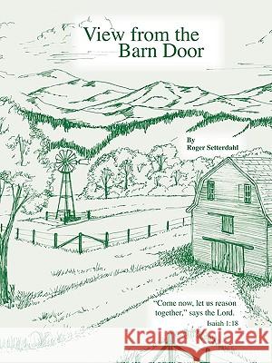 View from the Barn Door Setterdahl Roge 9781426917585