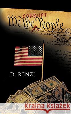 We the Corrupt People D. Renzi 9781426925900 