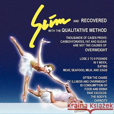 Slim and Recovered: With the Qualitative Method Ping Wang 9781426927737