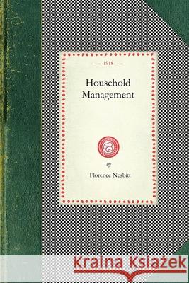 Household Management Nesbitt Florenc Florence Nesbitt 9781429010160 Applewood Books