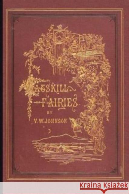 Catskill Fairies Virginia Johnson, Alfred Fredericks 9781429098021