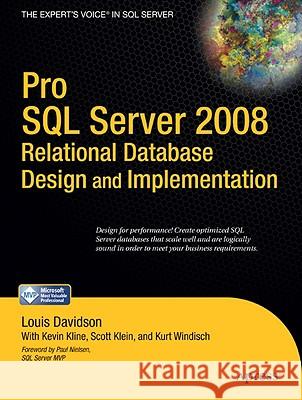 Pro SQL Server 2008 Relational Database Design and Implementation Louis Davidson Kevin Kline Kurt Windisch 9781430208662 Apress