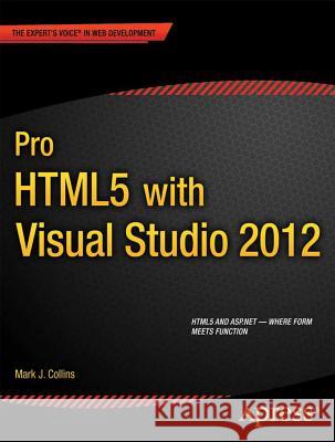 Pro Html5 with Visual Studio 2012 Collins, Mark 9781430246381
