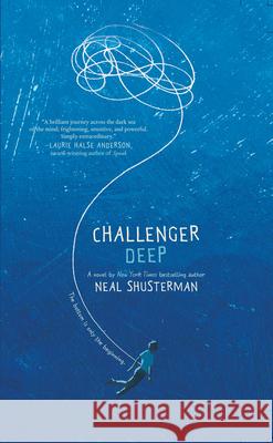 Challenger Deep Neal Shusterman 9781432881566