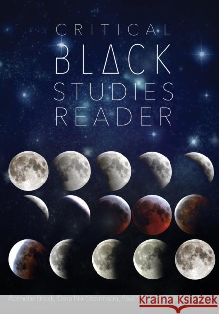 Critical Black Studies Reader Rochelle Brock Dara Nix-Stevenson Paul Chamness Miller 9781433124068