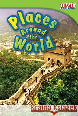 Places Around the World Herweck Rice, Dona 9781433336003 Shell Education Pub