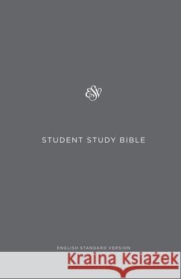 Student Study Bible-ESV Crossway Bibles 9781433548055 Crossway