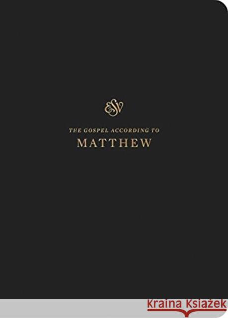 ESV Scripture Journal: Matthew (Paperback)  9781433560026 Crossway Books