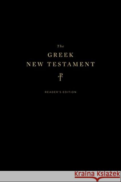 The Greek New Testament, Produced at Tyndale House, Cambridge, Reader's Edition (Hardcover)  9781433564154 Crossway Books