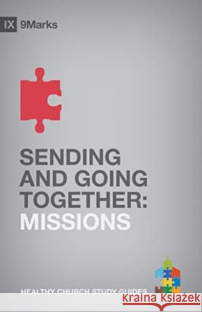 Sending and Going Together: Missions Alex Duke 9781433588235