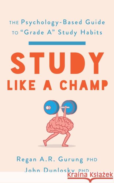 Study Like a Champ: The Psychology-Based Guide to 