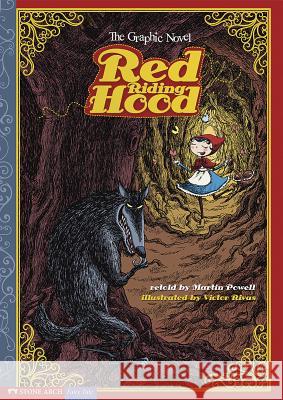 Red Riding Hood: The Graphic Novel Martin Powell 9781434208651
