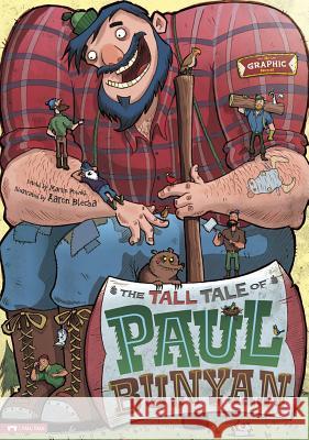 The Tall Tale of Paul Bunyan: The Graphic Novel Martin Powell 9781434222688